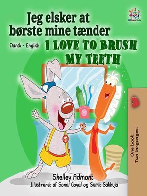 cover image of Jeg elsker at  børste mine tænder I Love to Brush My Teeth